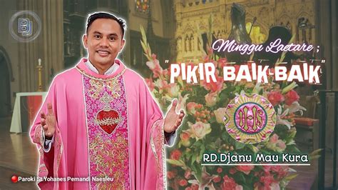 Pbb Pikir Baik Baik Renungan Hari Minggu Prapaskah Ke Iv Minggu