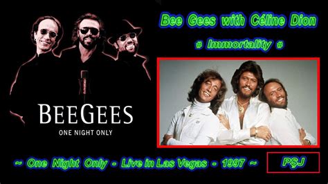 Immortality Bee Gees with Céline Dion One Night Only Live in Las