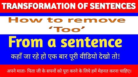 Trasformation Of Sentences How To Remove To Use And Removal Of Adverb