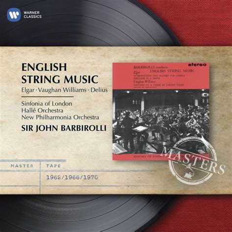 English String Music Elgar Vaughan Williams Delius Sir John