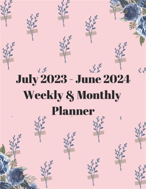 Buy July 2023 June 2024 Weekly And Monthly Planner 12 Months Yearly