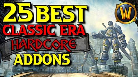 25 BEST Addons You NEED For Classic Era Hardcore WoW YouTube