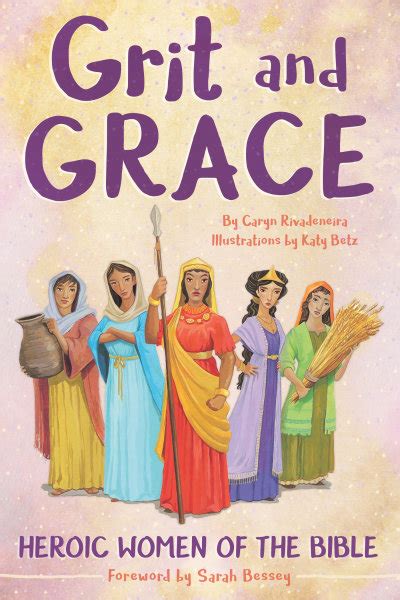 Grit And Grace Heroic Women Of The Bible Sparkhouse