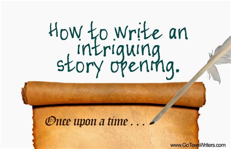 Intriguing Story Openings | Go Teen Writers