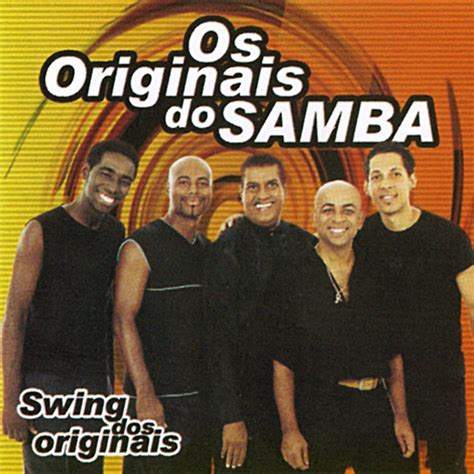 Swing Dos Originais Album By Os Originais Do Samba Spotify