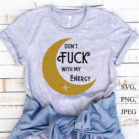 Don T Fuck With My Energy Svg Car Decal Svg Moon Coffee Etsy Uk