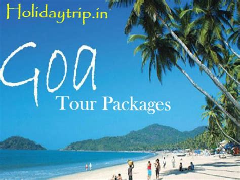 Goa Tour Packages Best Beaches To Visit Honeymoon Tour Packages