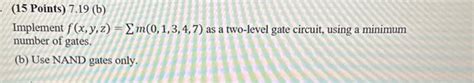 Solved Implement F X Y Z M 0 1 3 4 7 As A Two Level Gate Chegg