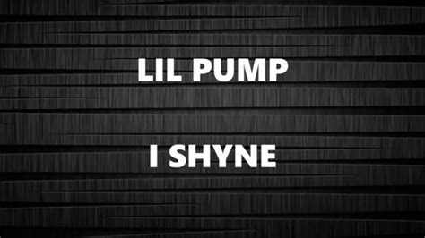 Lil Pump I Shyne Lyric Video Youtube