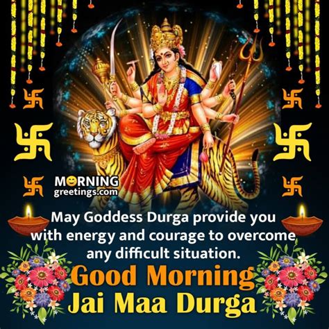 Good Morning Maa Durga Blessings Morning Greetings Morning