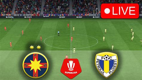 FCSB Vs Petrolul Ploiesti LIVE Superliga Meci Live Azi YouTube