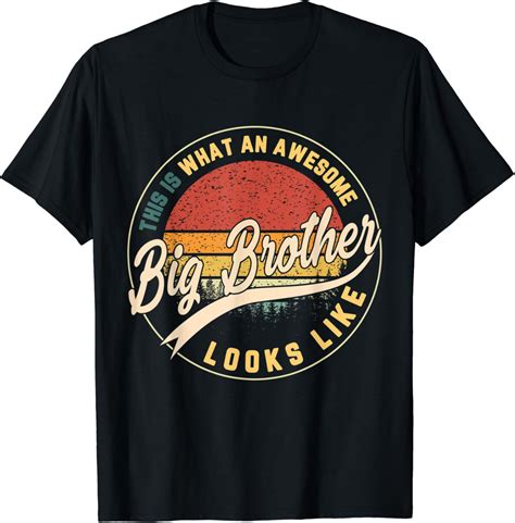 Hot Trending T Shirt With Vintage Awesome Big Brother Looks Like Best Brother Ever Walmart