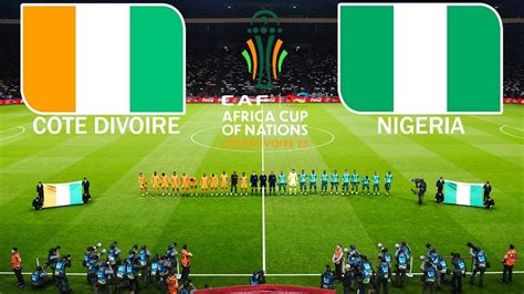 COTE D IVOIRE Vs NIGERIA CAF AFRICA CUP 2023 Cote D Ivoire GROUP A