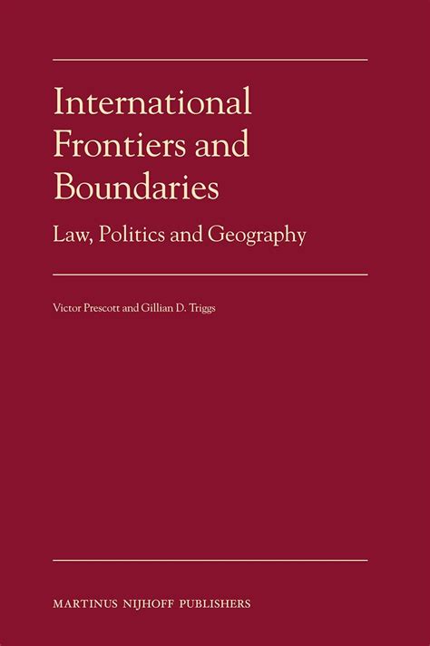 Buy International Frontiers And Boundaries Law Politics And Geography