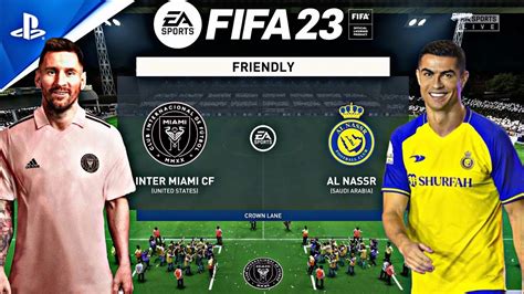 Fifa Inter Miami Vs Al Nassr Ps Gameplay Friendly Match Youtube