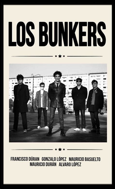 The Poster For Los Bunkers Is Shown In Black And White