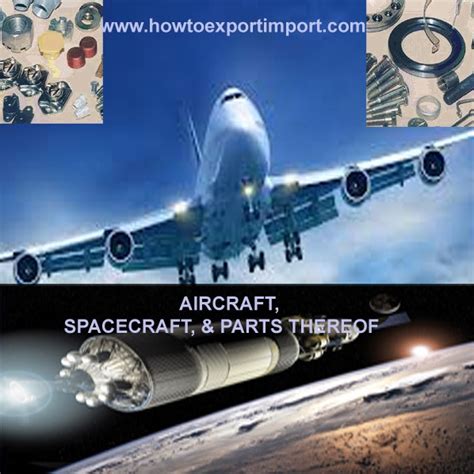 HS CODE Chapter 88 AIRCRAFT SPACECRAFT PARTS THEREOF 4 Digits