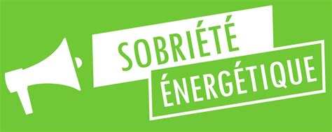 La Sobriété énergétique Pour Les Entreprises Les 15 Mesures Phares