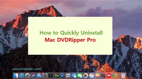 Uninstall Mac Dvdripper Pro Mdrp Youtube