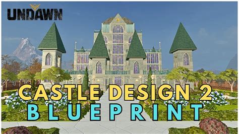 Castle Design Blueprint Undawn Youtube