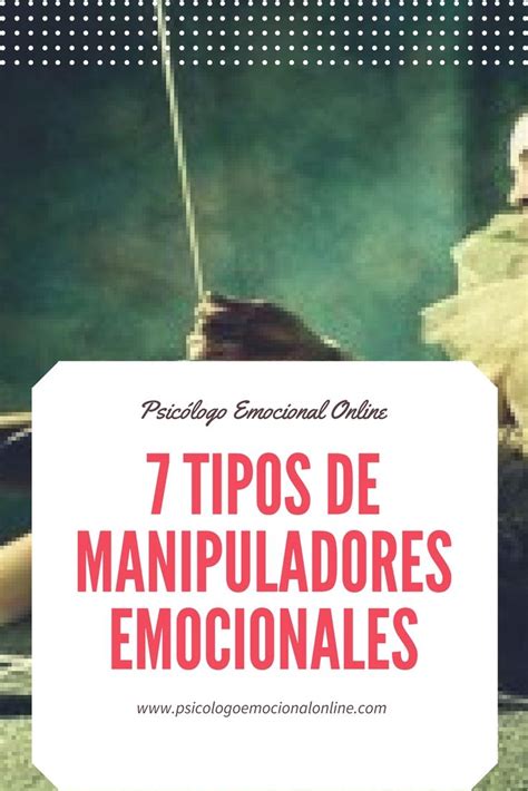 Manipuladores Emocionales ¿cómo Son Psicólogo Emocional Online