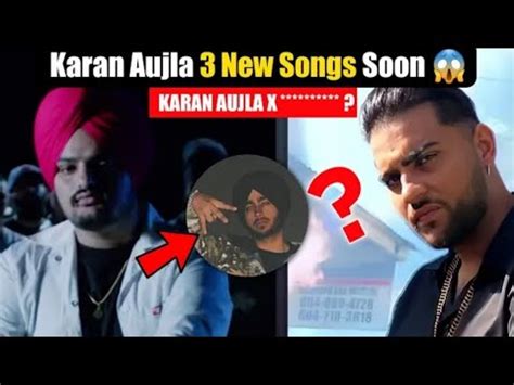 Karan Aujla 3 New Song Will Release Soon Shubh On Sidhu Moosewala