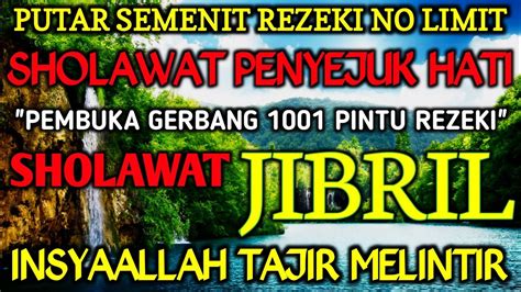 Sholawat Mustajab Pembuka Pintu Rezekisholawat Jibril Penarik