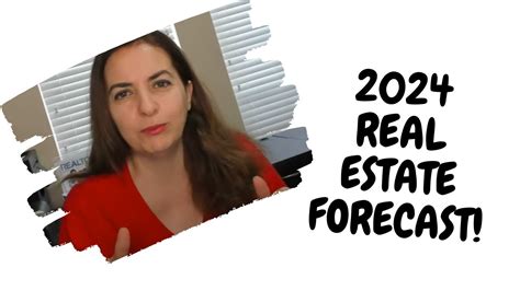 2024 REAL ESTATE FORECAST YouTube