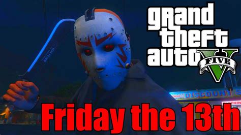 Gta 5 Short Film Friday The 13th Jason Voorhees Youtube