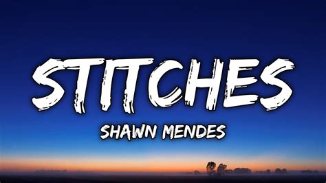 Shawn Mendes Stitches Lyrics Youtube