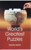 World S Greatest Puzzles Abebooks Bakshi Namita