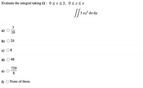 Solved Evaluate The Integral Taking