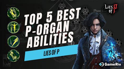 Lies Of P Lop Top Best P Organ Abilities Gameriv