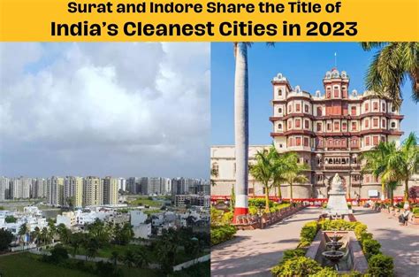 Indore And Surat Lead The Charge As Cleanest Cities In India Swachh