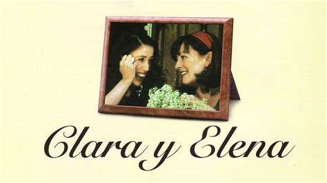 Clara y Elena (2001) - Plex