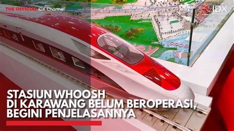 Stasiun Whoosh Di Karawang Belum Beroperasi Begini Penjelasannya IDX