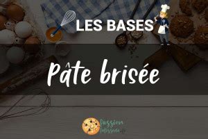 Pâte brisée maison Recette CAP Les bases Passionpatisserie fr