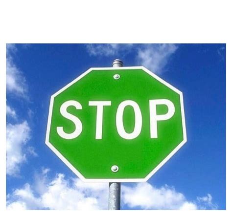 Green Stop Sign Meme Template Rtemplates4memes