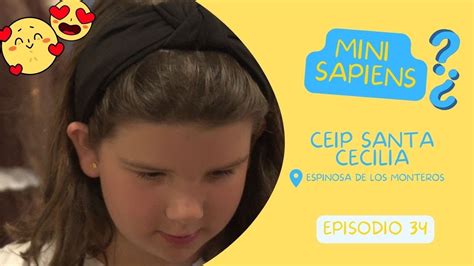 MINI SAPIENS EPISODIO 34 CEIP SANTA CECILIA ESPINOSA DE LOS