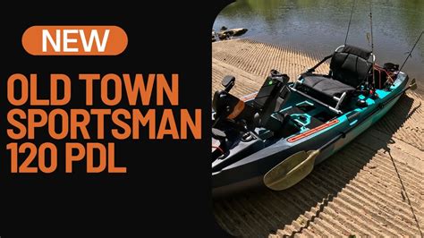 Best Fishing Kayak Old Town Sportsman 120 Pdl First Time On Water