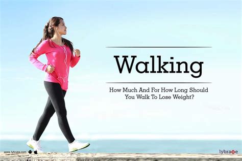 Walking How Much And For How Long Should You Walk To Lose Weight