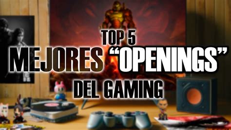 Top Mejores Openings Del Gaming Youtube