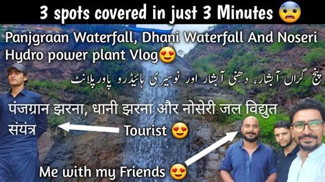 Panjgraan Waterfall Dhani Waterfall And Noseri Hydro Power Plant Vlog