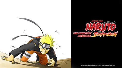 Naruto Shippuden Un Funeste Pr Sage Amazon Prime Video