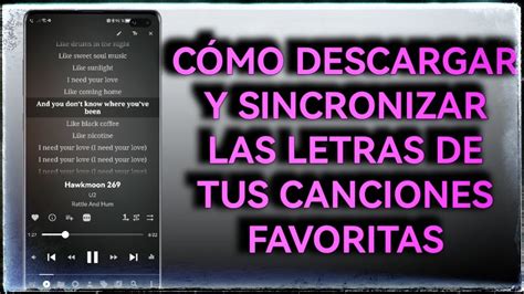 Cómo descargar y sincronizar al compás las letras de tus canciones