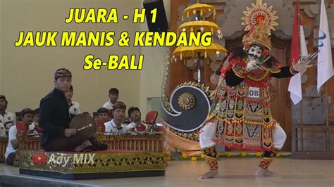 Juara H1 Jauk Manis And Kendang Tunggal Se Bali Universitas Mahasaraswati