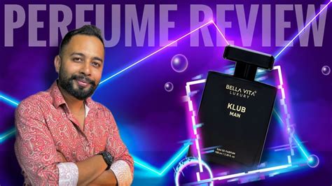 Bella Vita Klub Man Perfume Review A Famous Perfume S Clone Youtube