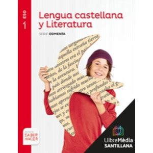 LM PLAT Alumno Lengua Castellana Y Literatura Comenta 1 ESO Saber Hacer