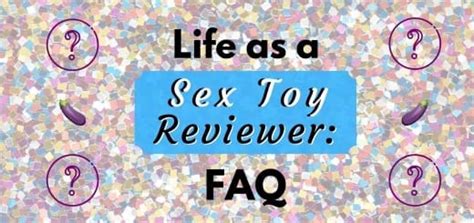 Life As A Sex Toy Reviewer Frequently Asked Questions Phallophile
