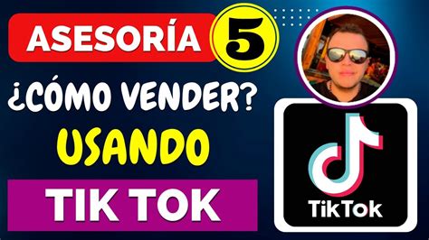 C Mo Vender En Tik Tok C Mo Vender Por Redes Sociales Productos